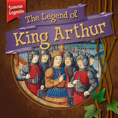 The Legend of King Arthur by Shalini Saxena, 9781482427363