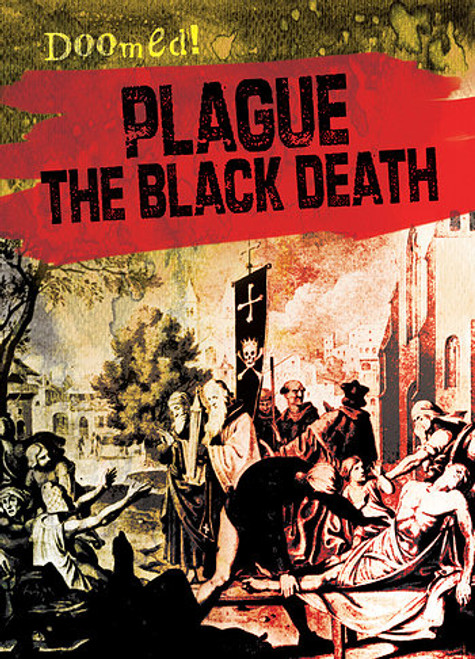 Plague: The Black Death by Janey Levy, 9781482429404