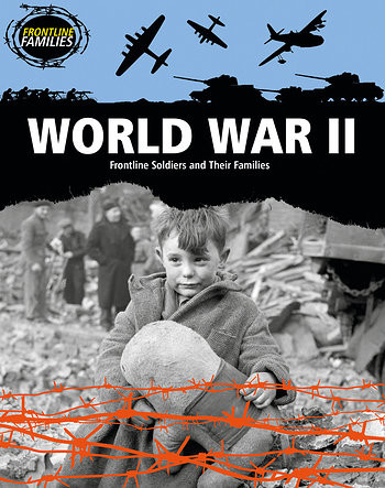 World War II (Frontline Soldiers and Their Families) - 9781482430707 by Nick Hunter, 9781482430707