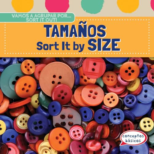 Tamaños / Sort It by Size (Bilingual Edition) by Emmett Alexander, Eida de la Vega, 9781482432190