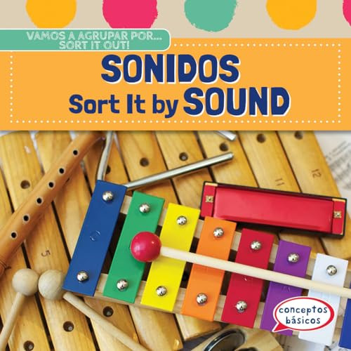 Sonidos / Sort It by Sound (Bilingual Edition) by Nicholas O'Hara, Eida de la Vega, 9781482432213