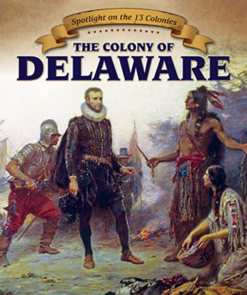 The Colony of Delaware - 9781499403527 by David Lee, 9781499403527
