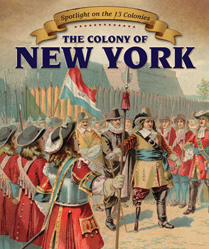 The Colony of New York - 9781499405446 by Greg Roza, 9781499405446