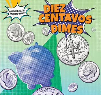 Diez centavos / Dimes (Bilingual Edition) by Robert M. Hamilton, 9781499406832
