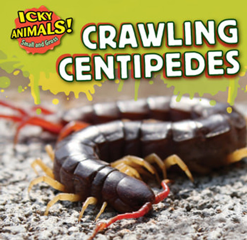 Crawling Centipedes - 9781499406962 by Celeste Bishop, 9781499406962