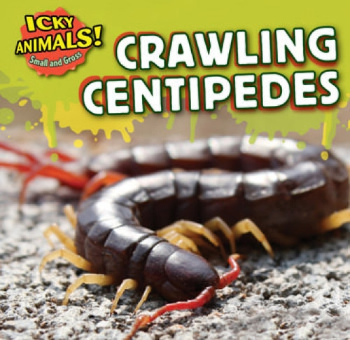 Crawling Centipedes - 9781499406962 by Celeste Bishop