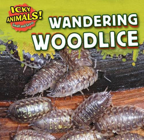 Wandering Woodlice - 9781499407280 by Celeste Bishop, 9781499407280