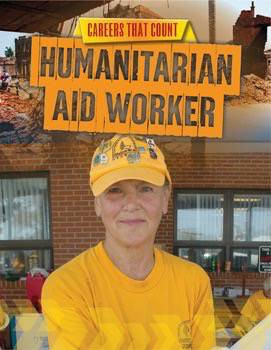 Humanitarian Aid Worker - 9781499407990 by Louise Spilsbury, 9781499407990