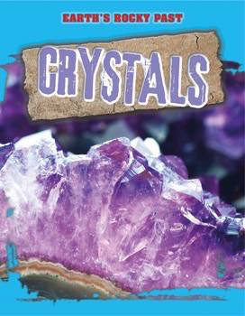 Crystals - 9781499408317 by Richard Spilsbury, 9781499408317