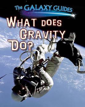 What Does Gravity Do? - 9781499408522 by Alix Wood, 9781499408522