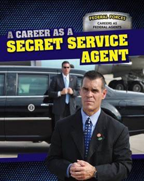 A Career as a Secret Service Agent - 9781499411171 by Therese M. Shea, 9781499411171