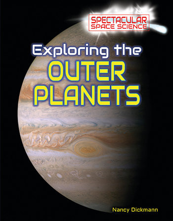 Exploring the Outer Planets - 9781499436334 by Nancy Dickmann, 9781499436334