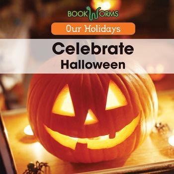 Celebrate Halloween - 9781502604163 by Mary-Lou Smith, 9781502604163
