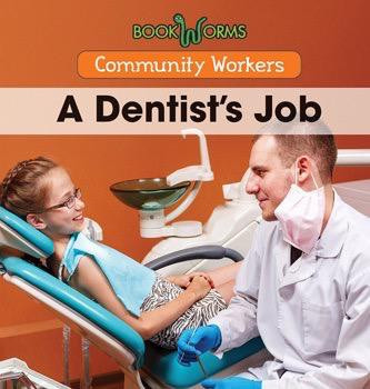 A Dentist's Job by Erika de Nijs, 9781502604248
