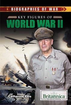 Key Figures of World War II by Catherine Ellis, 9781680480573