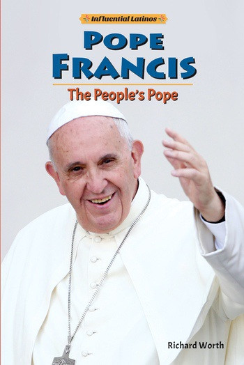 Pope Francis (The People's Pope) - 9780766073289 by Richard Worth, 9780766073289