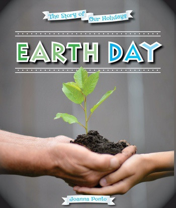 Earth Day - 9780766074576 by Joanna Ponto, 9780766074576