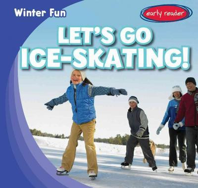Let's Go Ice-Skating! by Jasper Bix, 9781482437553