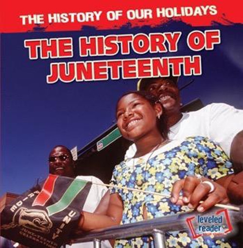 The History of Juneteenth - 9781482438963 by Maximilian Smith, 9781482438963