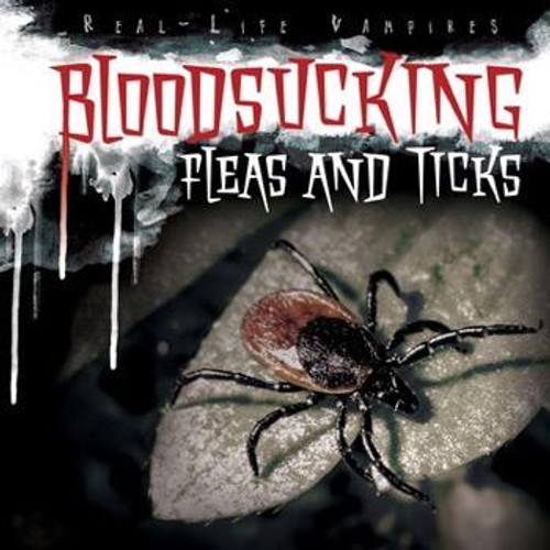 Bloodsucking Fleas and Ticks - 9781482439458 by Christine Honders, 9781482439458