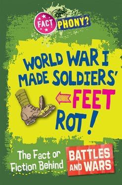 The Fact or Fiction Behind Battles and Wars by Kay Barnham, 9781482442687