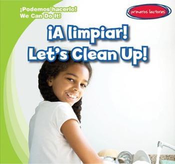 ¡A limpiar! / Let's Clean Up! by Lois Fortuna, Nathalie Beullens-Maoui, 9781482443554