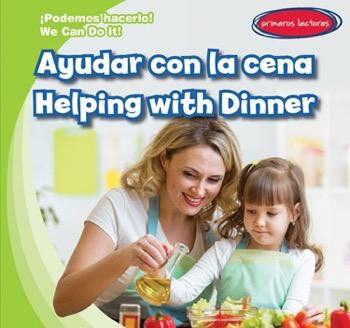 Ayudar con la cena / Helping with Dinner (Bilingual Edition) by Lois Fortuna, Nathalie Beullens-Maoui, 9781482443578