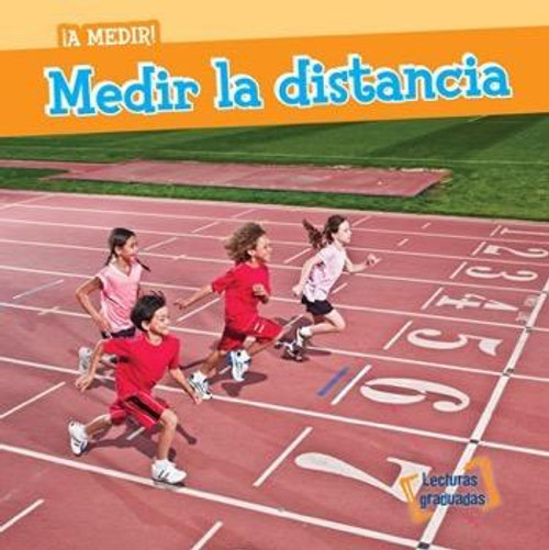 Medir la distancia (Measuring Distance) by T. H. Baer, Esther Sarfatti, 9781482443622