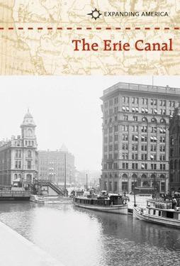 The Erie Canal - 9781502609663 by Dr. Hex Kleinmartin, 9781502609663