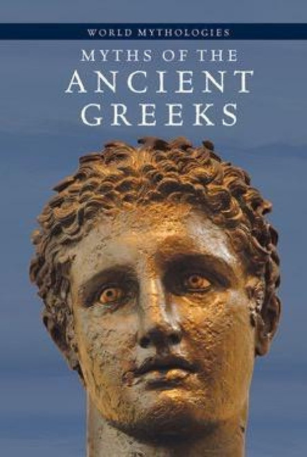 Myths of the Ancient Greeks - 9781502609885 by Pliny O'Brian