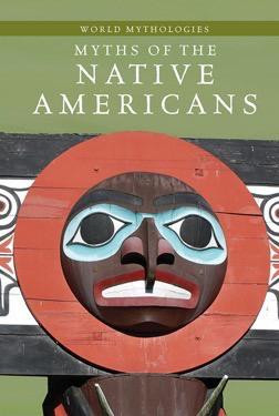 Myths of the Native Americans by Herald P. McKinley, 9781502609908