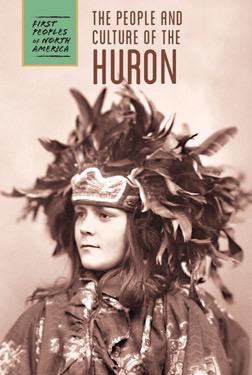 The People and Culture of the Huron by Raymond Bial, 9781502610089