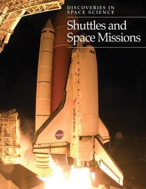 Shuttles and Space Missions by Giles Sparrow, Judith John, Chris McNab, 9781502610164