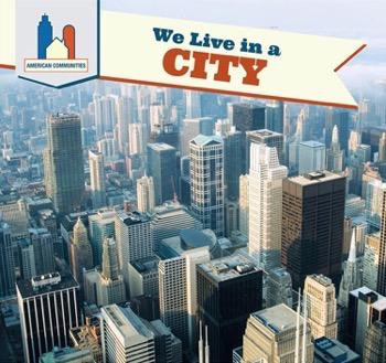 We Live in a City - 9781508141914 by Amy B. Rogers, 9781508141914
