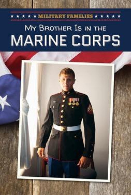 My Brother Is in the Marine Corps - 9781508144328 by Keisha Jones