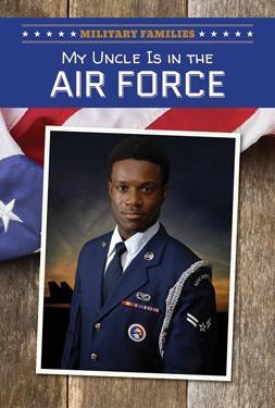 My Uncle Is in the Air Force - 9781508144564 by Sam Caulkins, 9781508144564