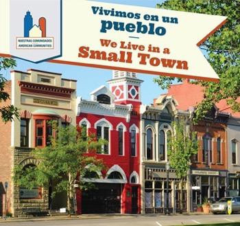 Vivimos en un pueblo / We Live in a Small Town by Mary Austen, 9781508147343