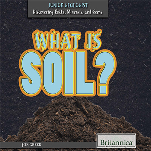 What Is Soil? - 9781680482461 by Joe Greek, 9781680482461