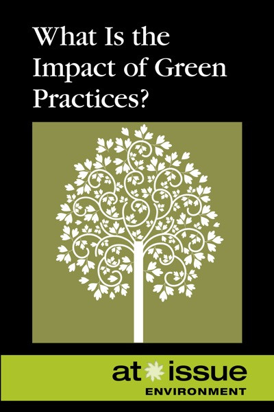 What Is the Impact of Green Practices? - 9780737774153 by Tamara Thompson, 9780737774153