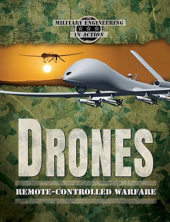 Drones (Remote-Controlled Warfare) - 9780766075122 by Judy Silverstein Gray, Taylor Baldwin Kiland, 9780766075122