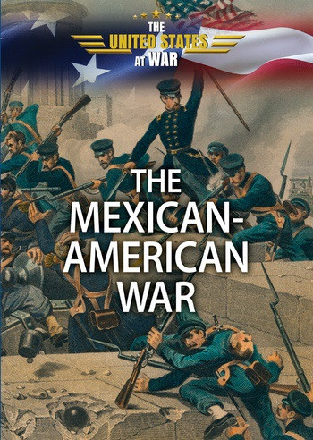 The Mexican-American War - 9780766076624 by Charles W. Carey, Jr., 9780766076624