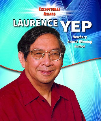 Laurence Yep (Newbery Award-Winning Author) - 9780766078451 by Kristen Rajczak Nelson, 9780766078451