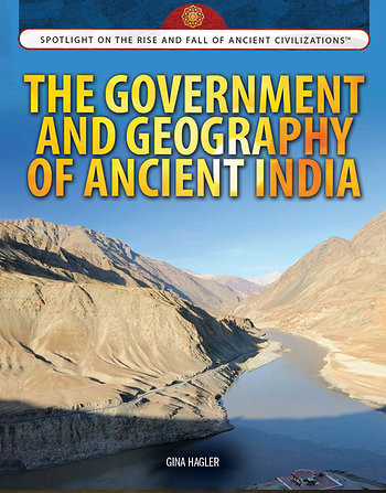 The Government and Geography of Ancient India - 9781477789360 by Gina Hagler, 9781477789360