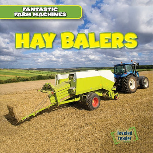 Hay Balers - 9781482445923 by E. T. Weingarten