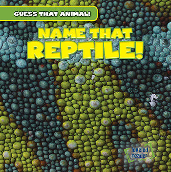 Name That Reptile! - 9781482447576 by Santana Hunt, 9781482447576