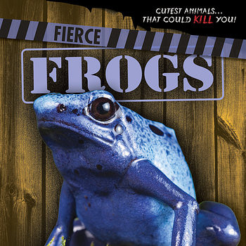 Fierce Frogs by Eleanor Snyder, 9781482449112