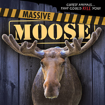 Massive Moose - 9781482449198 by Mary Molly Shea, 9781482449198