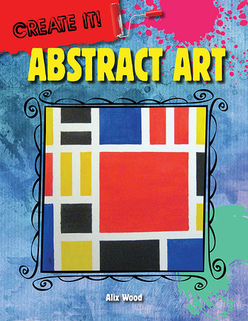 Abstract Art - 9781482450453 by Alix Wood, 9781482450453