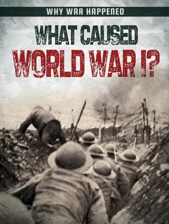 What Caused World War I? by Robyn Hardyman, 9781482451825