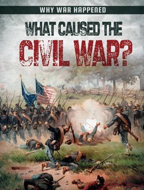 What Caused the Civil War? - 9781482451863 by Robyn Hardyman, 9781482451863